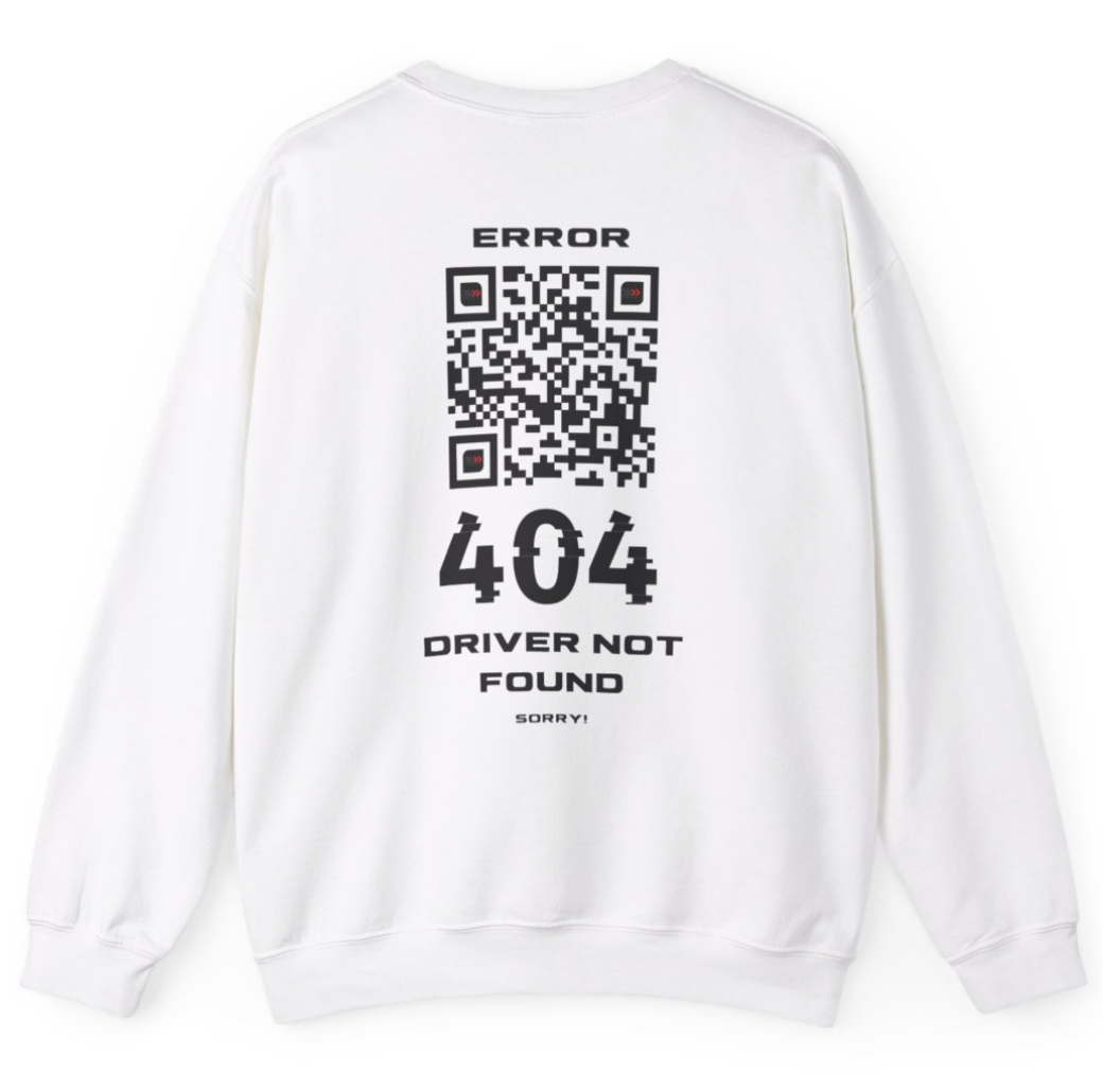 Error 404 Racer Not Found Sweatshirt
